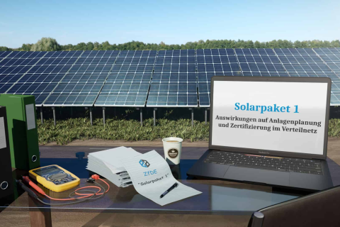 Solarpaket 1 - Auswirkungen auf Anlagenplanung & Zertifizierung im Verteilnetz